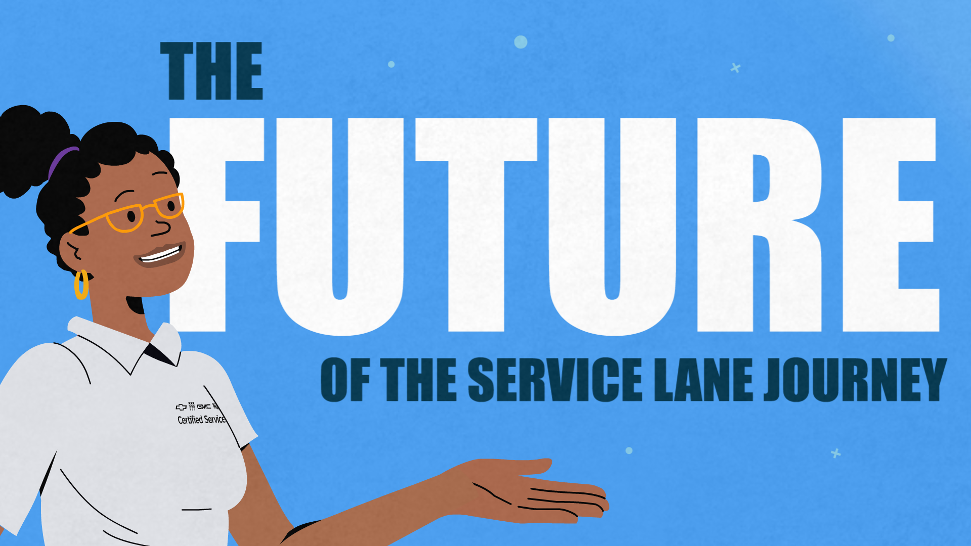 General Motors: Service Lane Journey